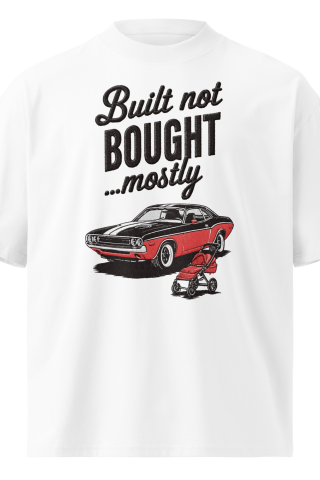 Unisex organic oversized high neck - "built not bought mostly" t-shirt
